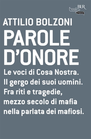 Parole d'onore - Attilio Bolzoni