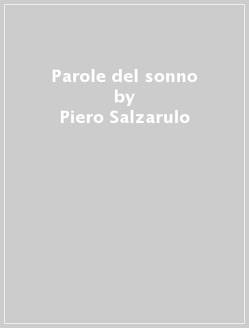 Parole del sonno - Piero Salzarulo