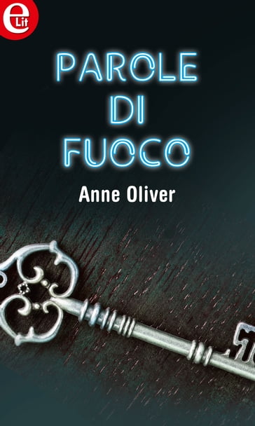 Parole di fuoco (eLit) - Anne Oliver