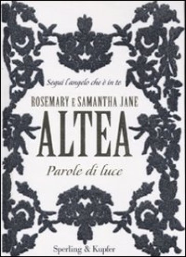 Parole di luce - Rosemary Altea - Samantha Jane Altea