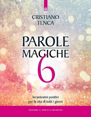 Parole magiche 6 - Cristiano Tenca