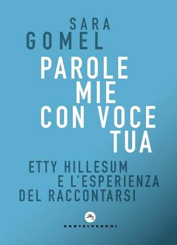 Parole mie con voce tua - Sara Gomel