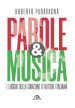 Parole & musica. I luoghi della canzone d autore italiana