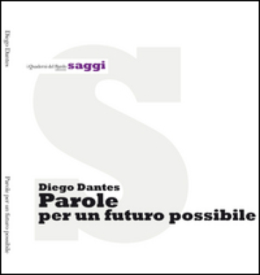 Parole per un futuro possibile - Diego Dantes