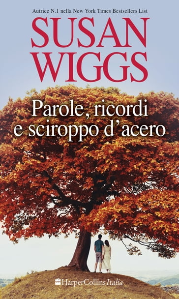 Parole, ricordi e sciroppo d'acero - Susan Wiggs