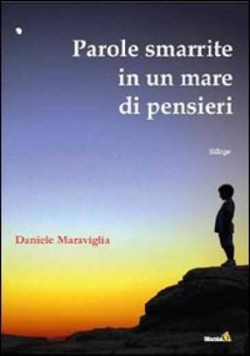 Parole smarrite in un mare di pensieri - Daniele Maraviglia