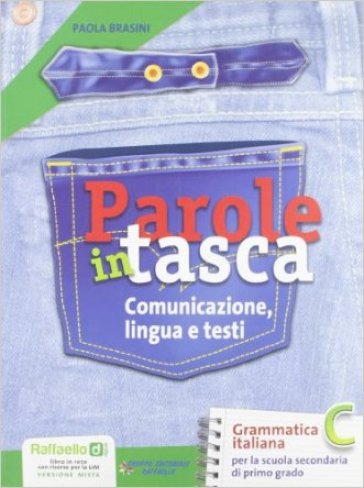 Parole in tasca. Con espansione online. Per la Scuola media. Con CD-ROM. 3.Comunicazione, lingua e testi - Paola Brasini