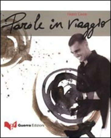 Parole in viaggio. Con CD Audio - Fabio Caon