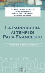 La Parrocchia ai tempi di Papa Francesco