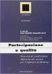 Partecipazione e qualità. Percorsi di condivisione riflessiva nei servizi per l infanzia di Modena