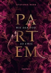 Partem - Wie der Tod so ewig