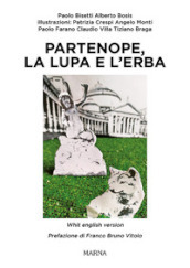 Partenope, la lupa e l erba. Ediz. illustrata