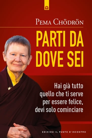 Parti da dove sei - Pema Chodron