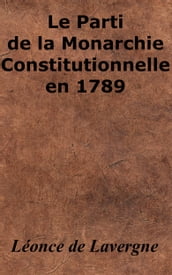 Le Parti de la Monarchie Constitutionnelle en 1789