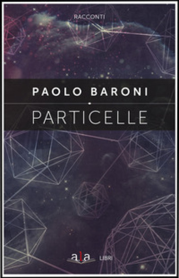 Particelle - Paolo Baroni