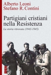 Partigiani cristiani nella Resistenza