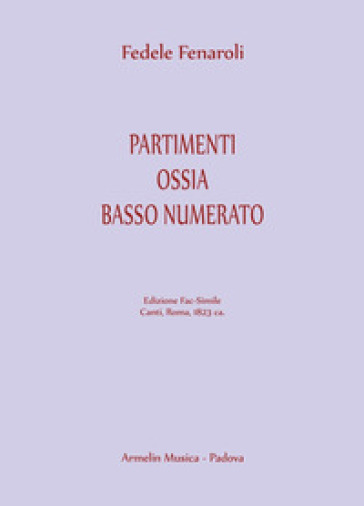 Partimenti ossia Basso numerato (Ratti, 1823). Ediz. in fac-simile