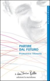 Partire dal futuro. Promuovere l