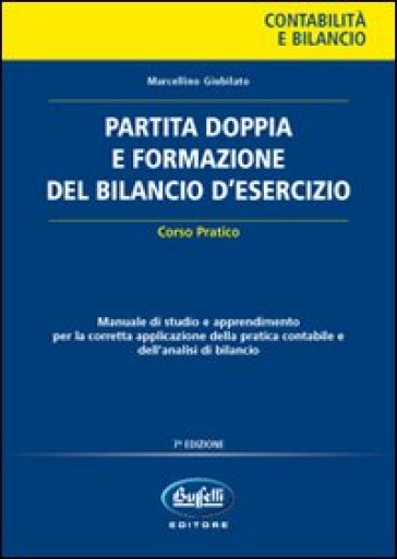 Partita doppia e formazione del bilancio d'esercizio - Marcellino Giubilato