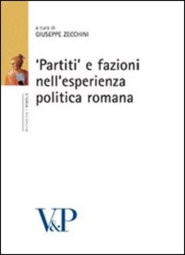 «Partiti» e fazioni nell'esperienza politica romana