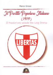 Il Partito Popolare Italiano (1919). Il popolarismo secondo Don Luigi Sturzo