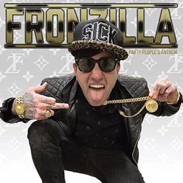 Party people's anthem - FRONZILLA