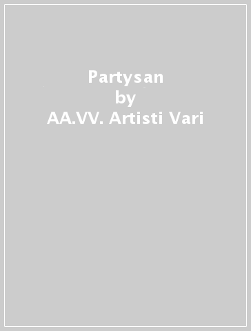 Partysan - AA.VV. Artisti Vari