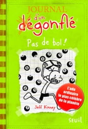 Pas de bol ! Journal d un dégonflé, tome 8