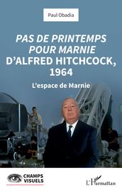 Pas de printemps pour Marnie d Alfred Hitchcock, 1964