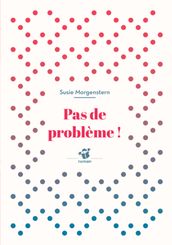 Pas de problème !