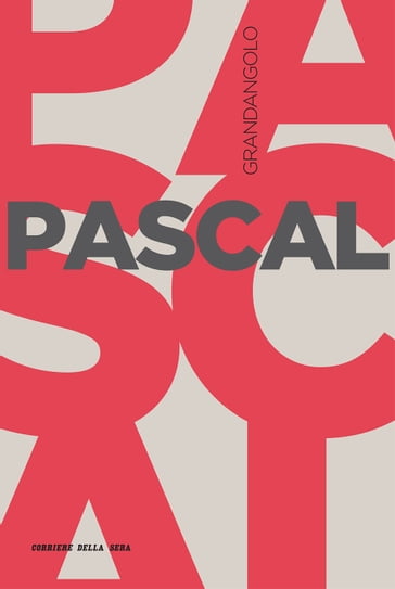 Pascal - Corriere della Sera