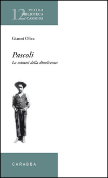 Pascoli. La mimesi della dissolvenza - Gianni Oliva