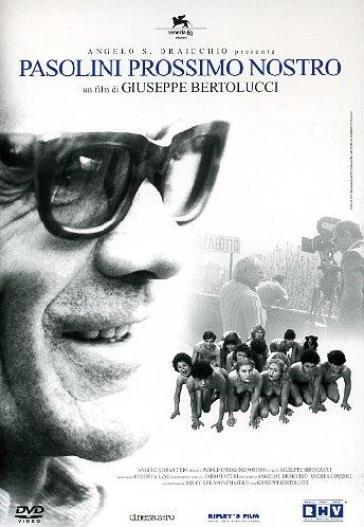 Pasolini prossimo nostro (DVD) - Giuseppe Bertolucci