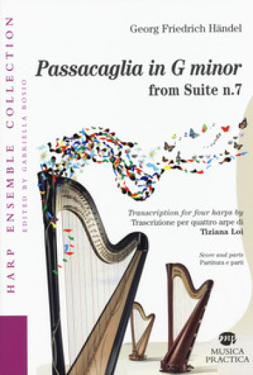 Passacaglia in G minor from Suite n.7 Trascrizione per quattro arpe di Tiziana Loi - HAENDEL GEORG FRIEDRICH