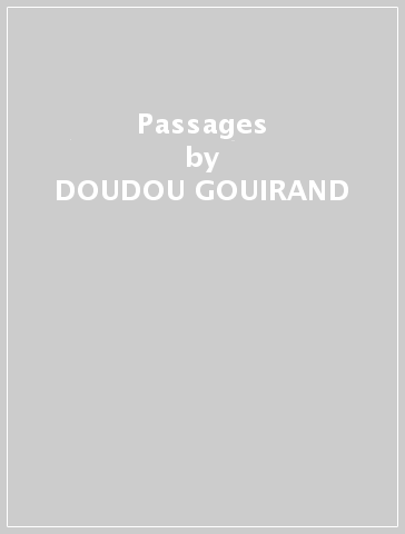 Passages - DOUDOU GOUIRAND