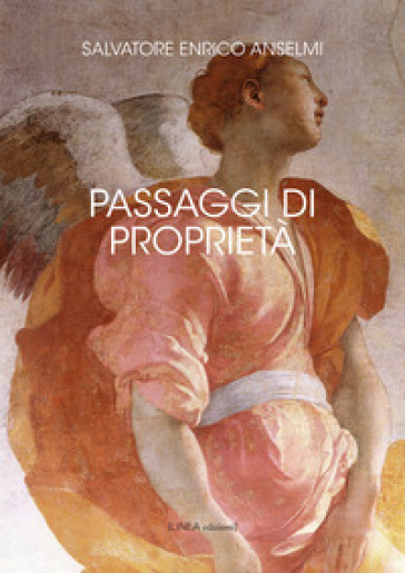 Passaggi di proprietà - Salvatore Enrico Anselmi