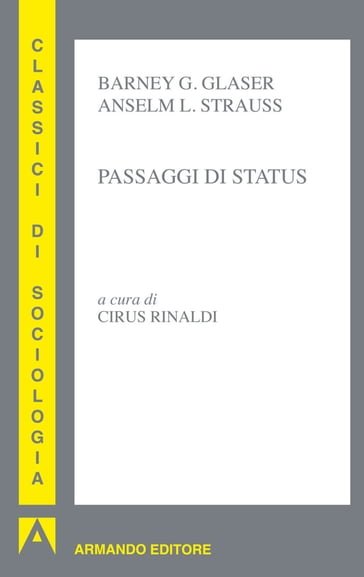 Passaggi di status - Anselm Strauss - Barney Glaser