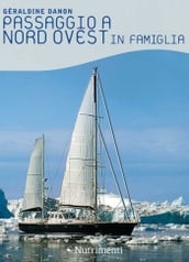 Passaggio a Nord Ovest in famiglia