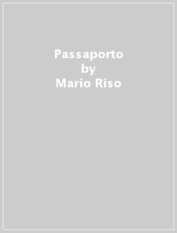 Passaporto - Mario Riso