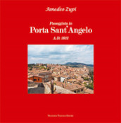 Passeggiata in Porta sant Angelo. Ediz. illustrata