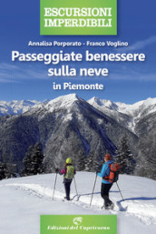 Passeggiate benessere sulla neve in Piemonte