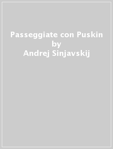 Passeggiate con Puskin - Andrej Sinjavskij | 