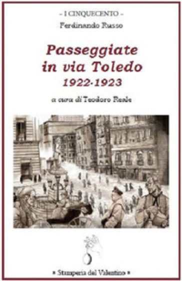 Passeggiate in via Toledo. 1922-1923 - Ferdinando Russo