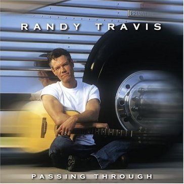 Passing through - Randy Travis