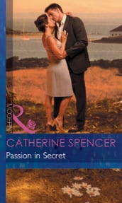 Passion in Secret (Mills & Boon Modern) (Mistress to a Millionaire, Book 4)