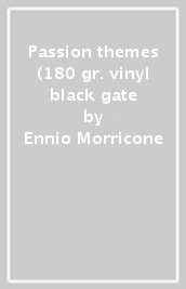 Passion themes (180 gr. vinyl black gate