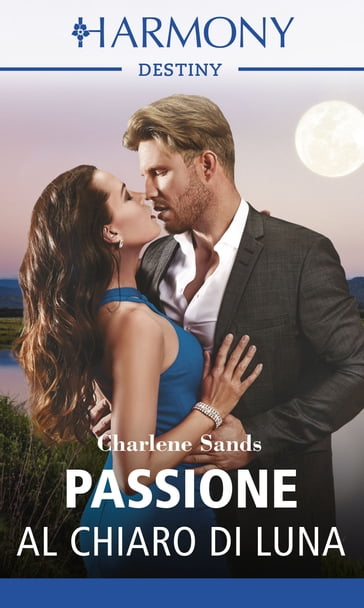 Passione al chiaro di luna - Charlene Sands