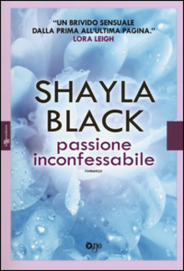 Passione inconfessabile - Shayla Black