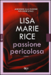 Passione pericolosa