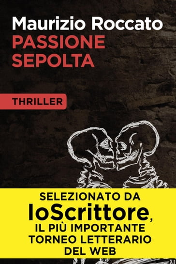 Passione sepolta - Maurizio Roccato